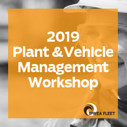 2019 Plant & Vehicle Management Workshop - Vic
